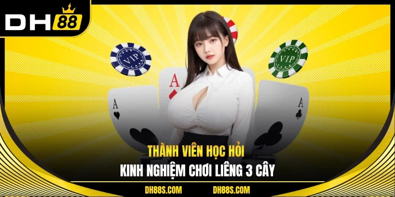 Luật Chơi Liêng 3 Cây - Hướng Dẫn A - Z Cho Tân Thủ DH88