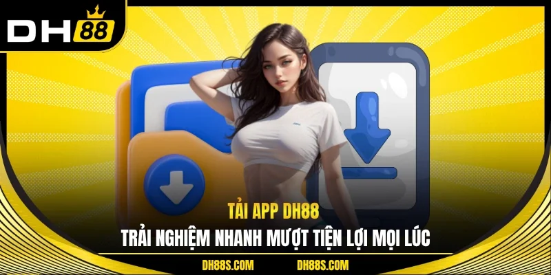 Hướng Dẫn Hỗ Trợ Thành Viên Tham Gia Tối Ưu Hơn Tại DH88