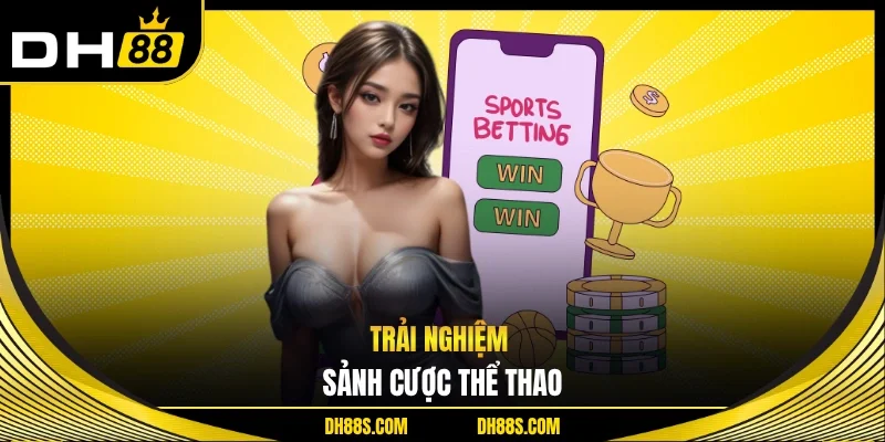 Thể Thao DH88 - Sân Chơi Cá Cược Đỉnh Cao Và Uy Tín 2026